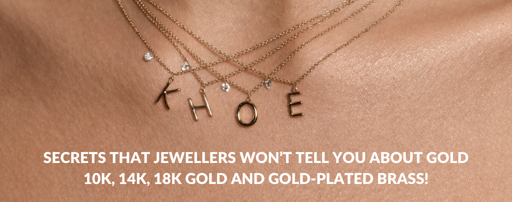 What is Difference Between 10K, 14K, 18K Gold and Gold Plated Brass